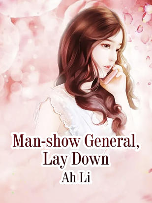 Man-show General, Lay Down